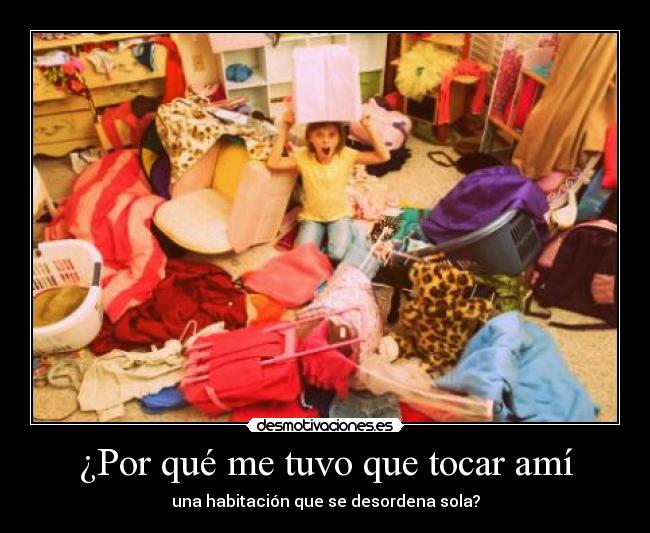 ¿Por qué me tuvo que tocar amí -