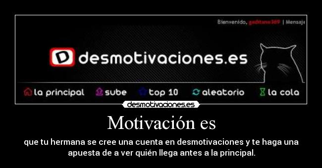 Motivación es -