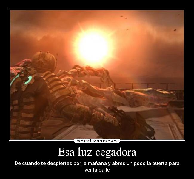 carteles luz cegadora desmotivaciones