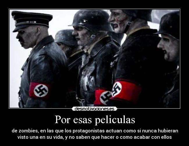 carteles zombies nazi dead snow 11elvis11 the observer estuvo observando este cartel desmotivaciones