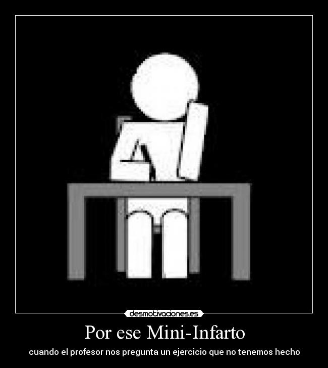 Por ese Mini-Infarto - 