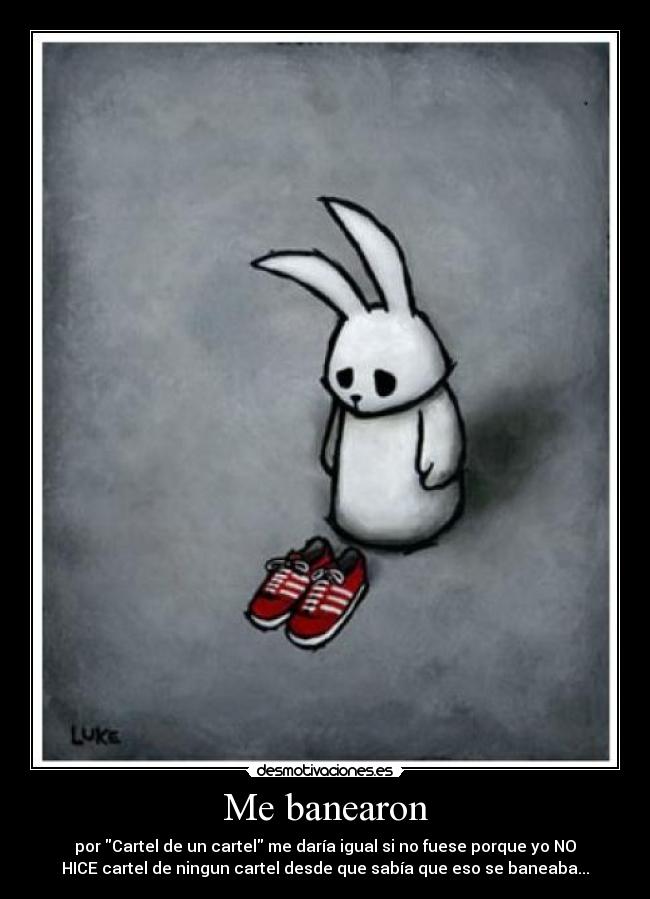 carteles banear cartel cartel desmotivaciones