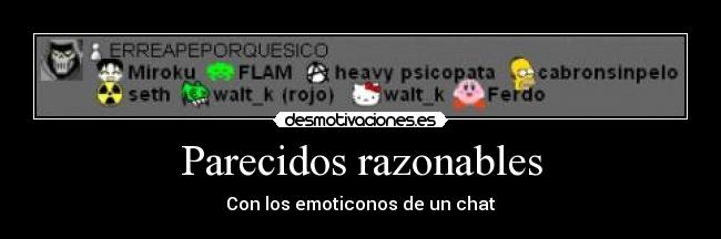 Parecidos razonables - Con los emoticonos de un chat