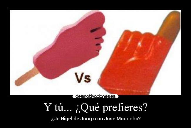 Y tú... ¿Qué prefieres? -