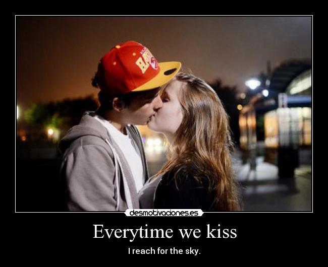 Everytime we kiss -