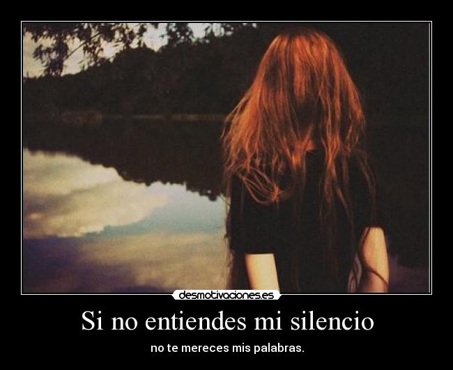 Si no entiendes mi silencio - 