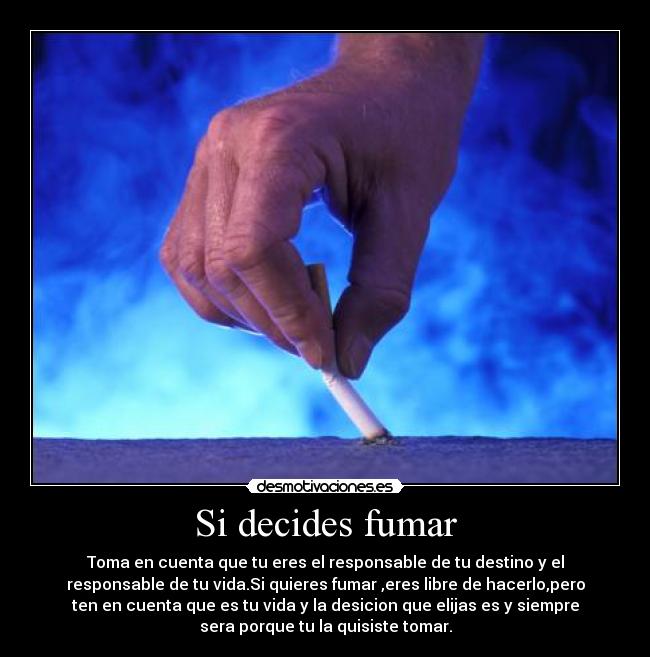 Si decides fumar - 