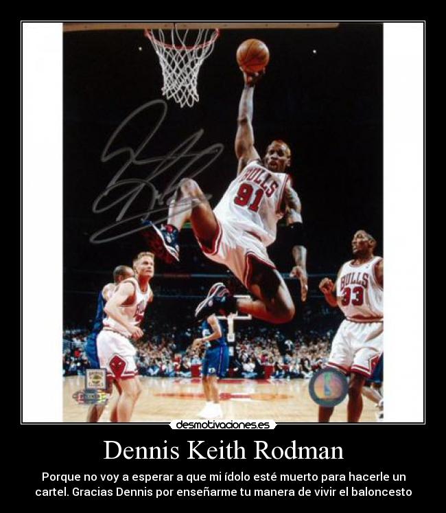 Dennis Keith Rodman - 