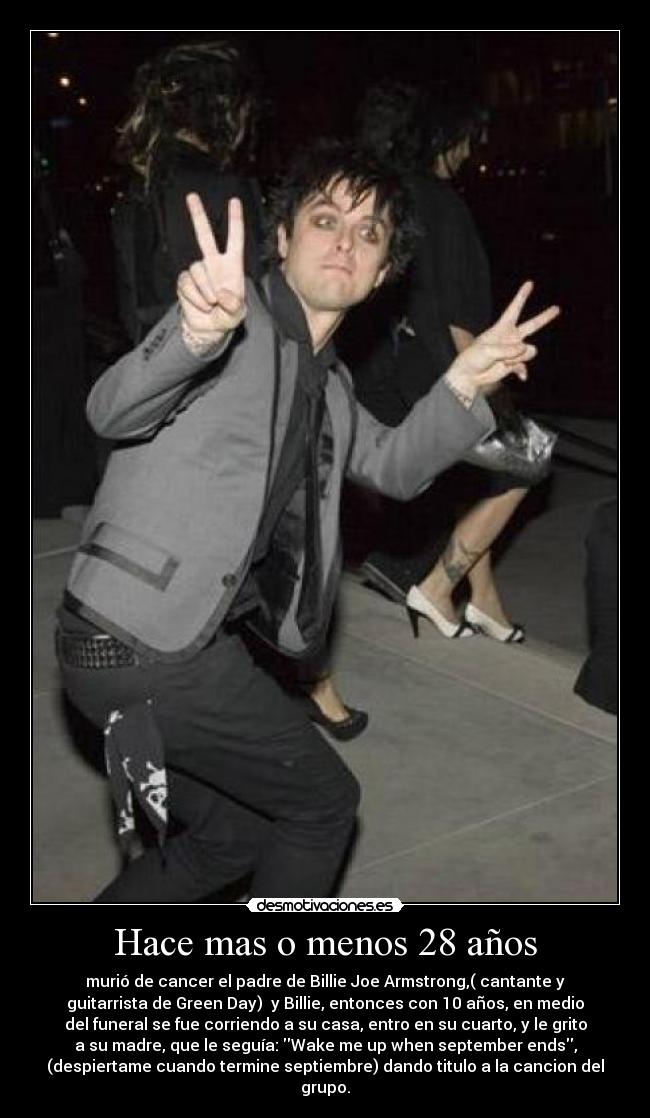 Hace mas o menos 28 años -