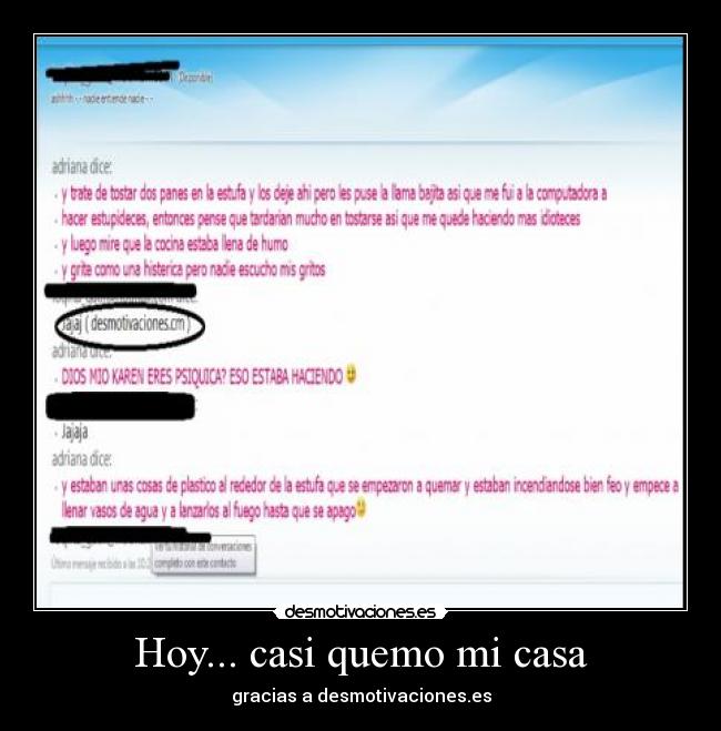 Hoy... casi quemo mi casa - gracias a desmotivaciones.es