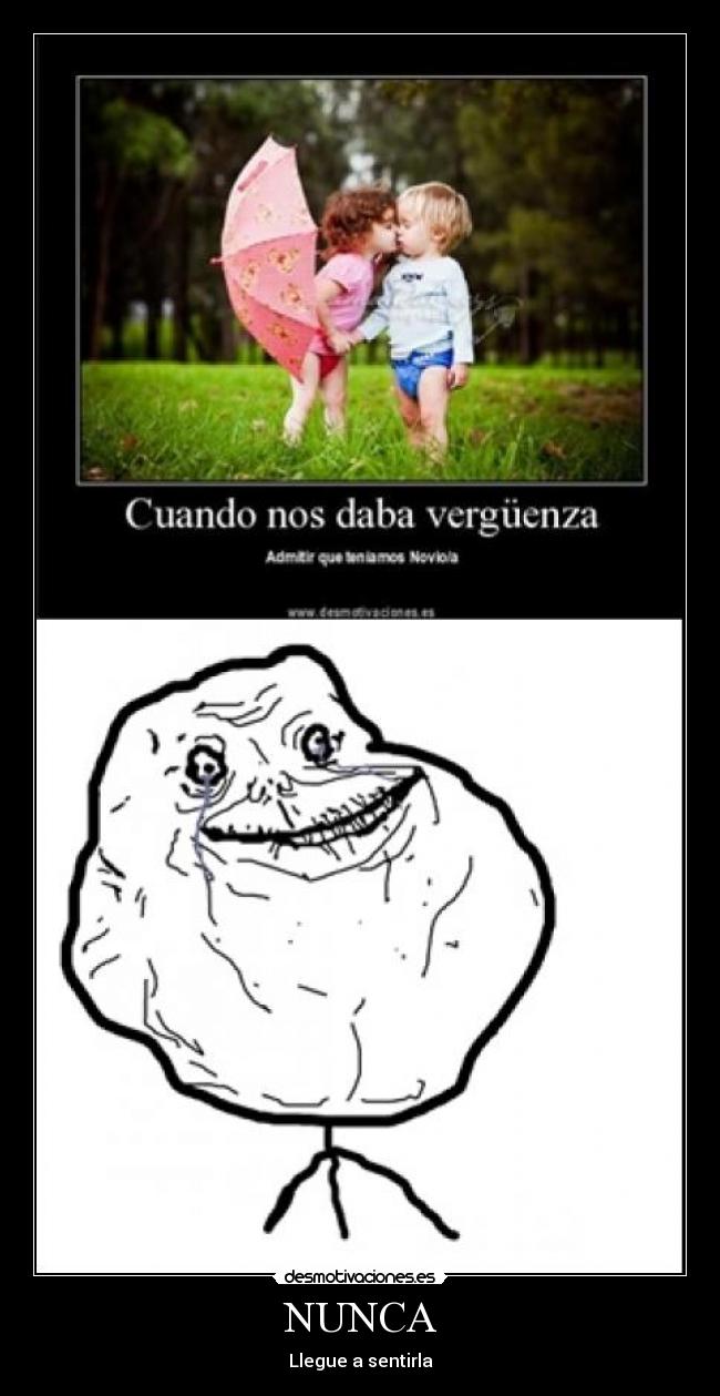NUNCA - Llegue a sentirla