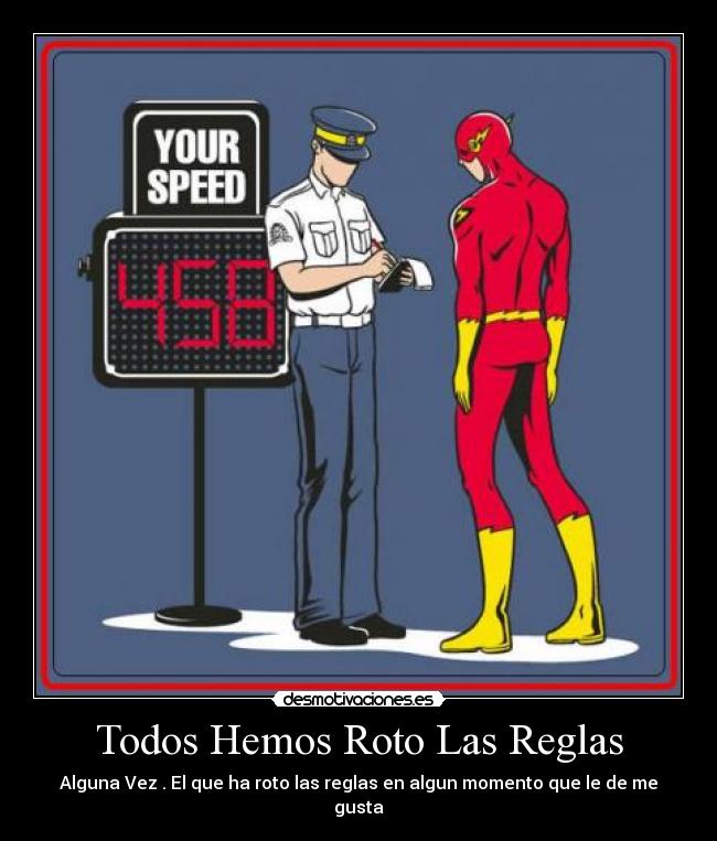 Todos Hemos Roto Las Reglas - 