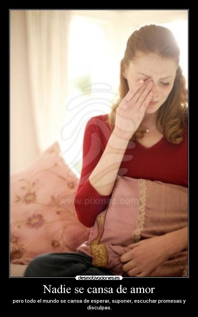 Nadie se cansa de amor - 