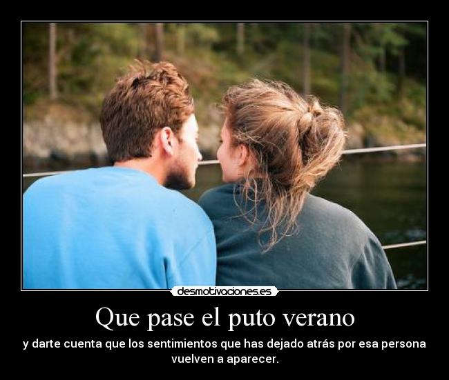 Que pase el puto verano -