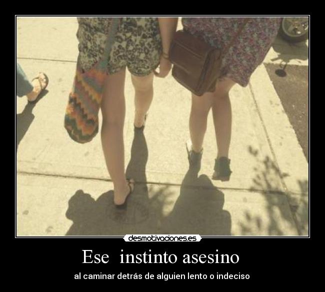 Ese  instinto asesino  - 