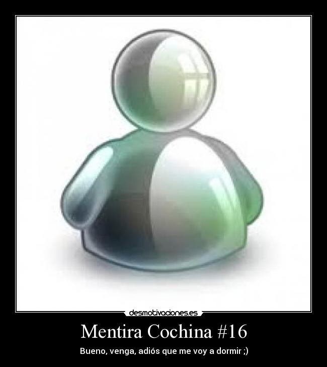 Mentira Cochina #16 -