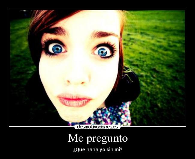 Me pregunto - 