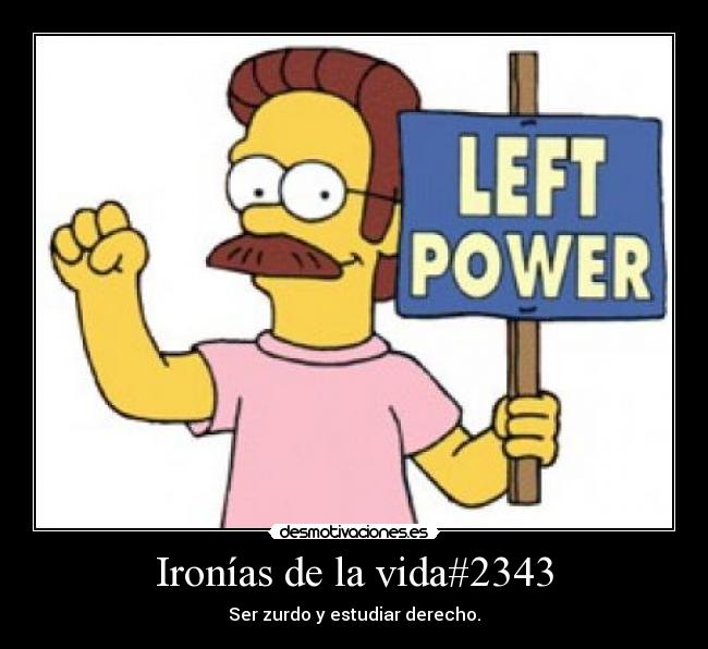 Ironías de la vida#2343 -