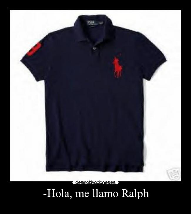-Hola, me llamo Ralph - 