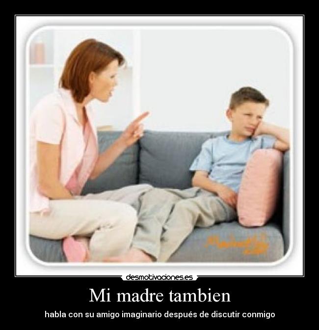 Mi madre tambien - 