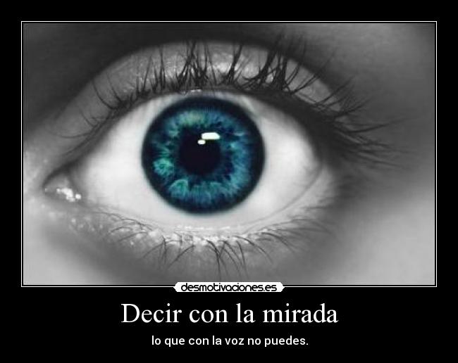 Decir con la mirada - 