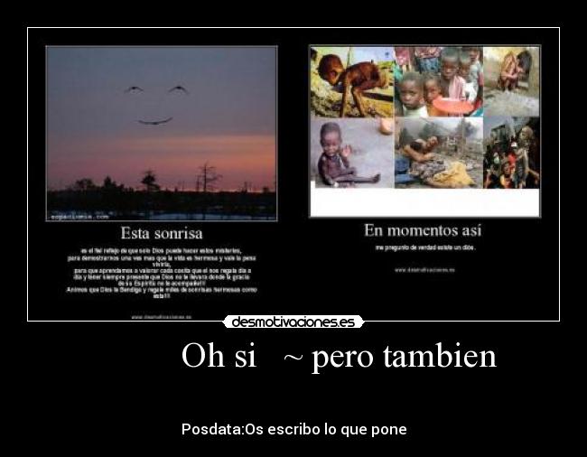          Oh si   ~ pero tambien -  

Posdata:Os escribo lo que pone