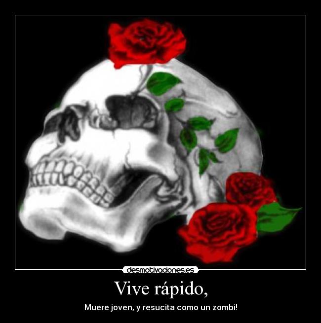 Vive rápido, - Muere joven, y resucita como un zombi!