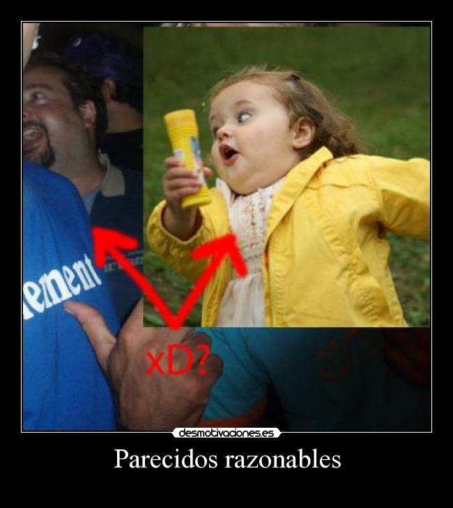 Parecidos razonables -