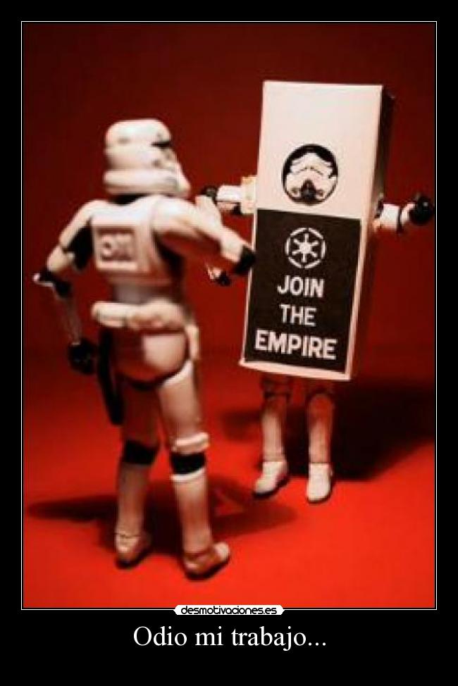 Odio mi trabajo... - 