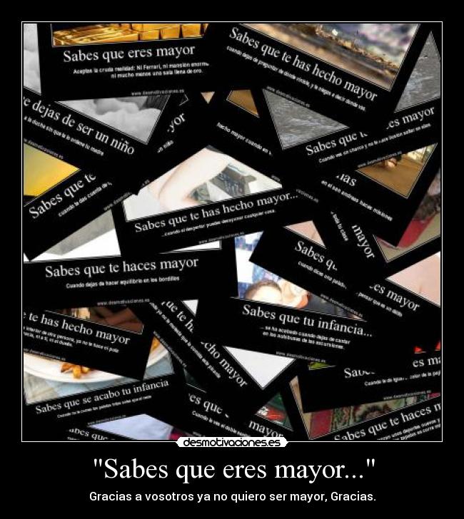 Sabes que eres mayor... - 