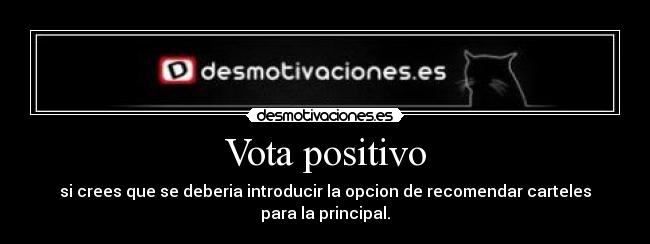 Vota positivo - 