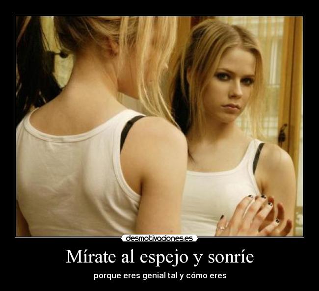 Mírate al espejo y sonríe -