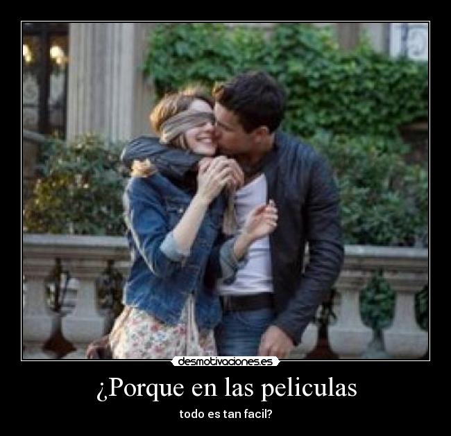 ¿Porque en las peliculas - 