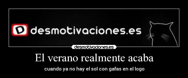 El verano realmente acaba - cuando ya no hay el sol con gafas en el logo