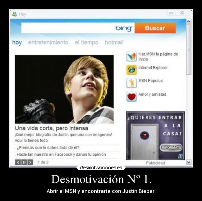 Desmotivación Nº 1. - Abrir el MSN y encontrarte con Justin Bieber.