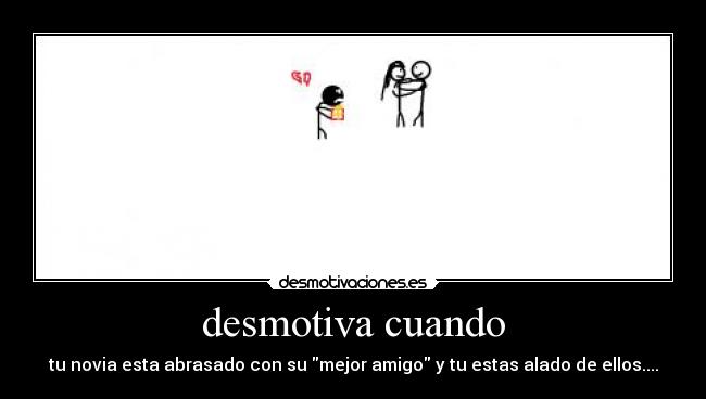desmotiva cuando -