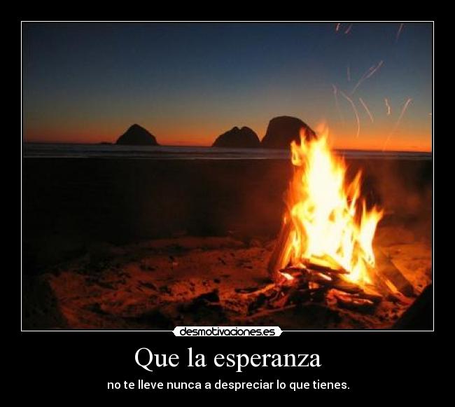 Que la esperanza -