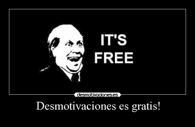 carteles desmotivaciones desmotivaciones gratis desmotivaciones