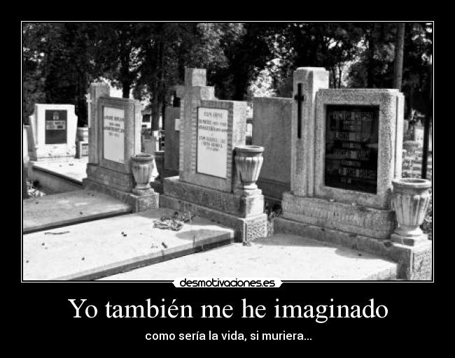 Yo también me he imaginado -