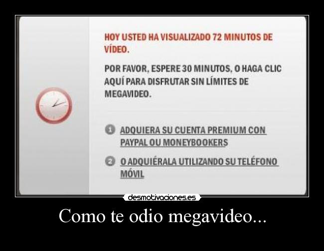 Como te odio megavideo... -