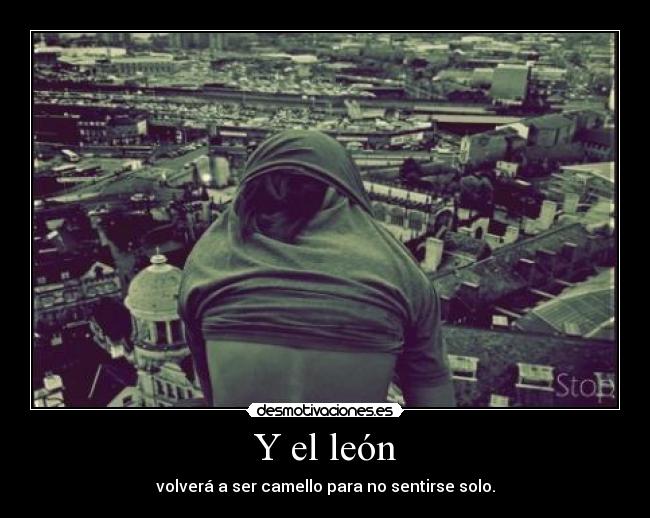 Y el león -