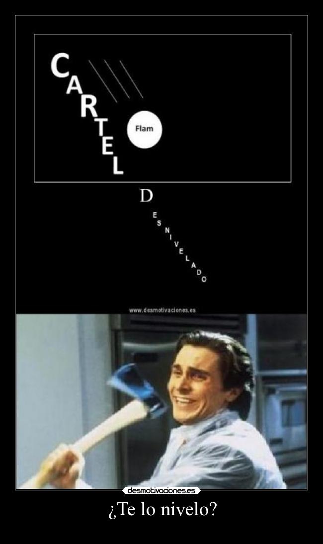 ¿Te lo nivelo? -