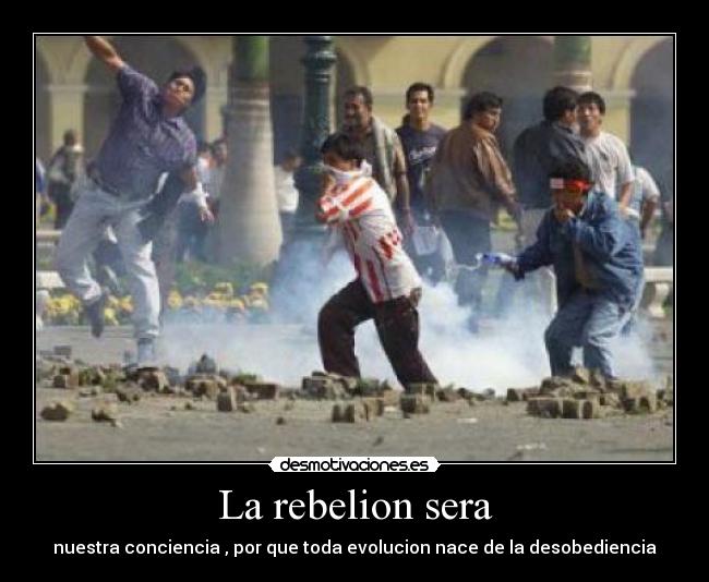 La rebelion sera - 