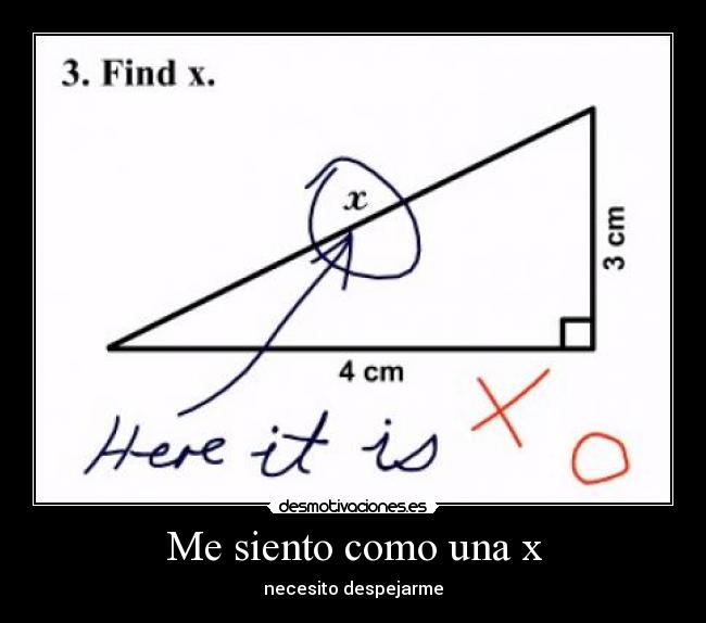 Me siento como una x - 