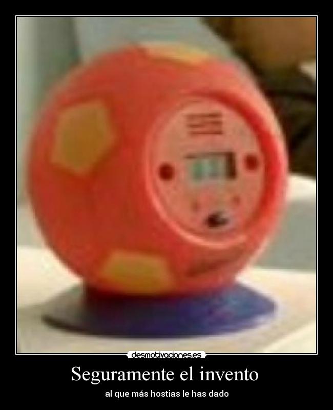 Seguramente el invento -