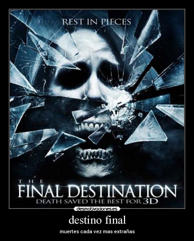 destino final - muertes cada vez mas extrañas