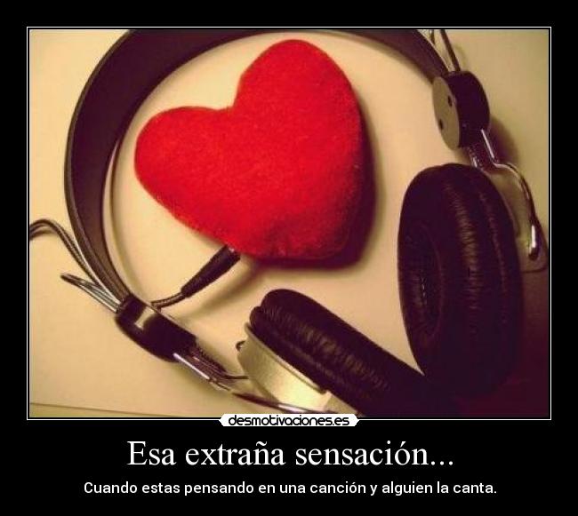 Esa extraña sensación... - 