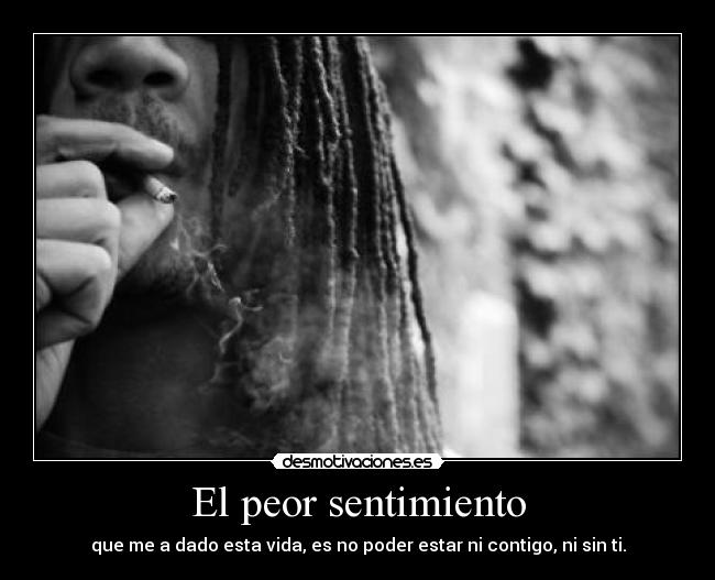 El peor sentimiento -