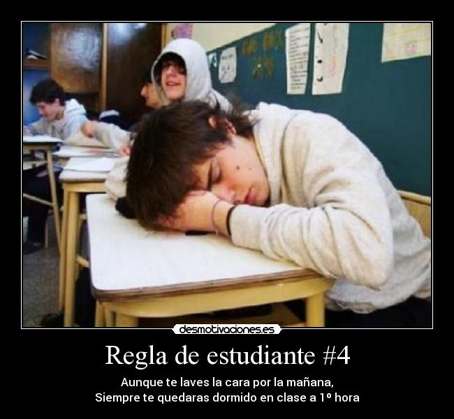 Regla de estudiante #4 - 