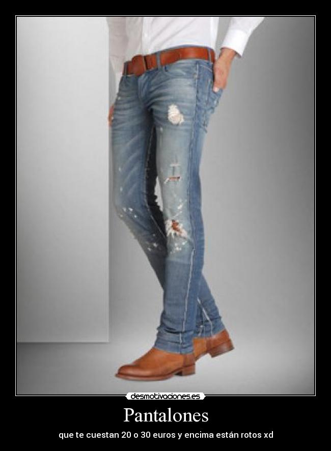 carteles los pantalones modernos desmotivaciones